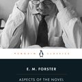 Cover Art for 9780141441696, Aspects of the Novel by E. M. Forster, E.m. Forster, Oliver Stallybrass