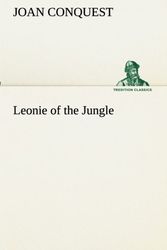 Cover Art for 9783849154820, Leonie of the Jungle by Joan Conquest
