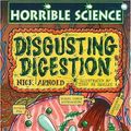 Cover Art for 9780439043625, Disgusting Digestion by Nick Arnold