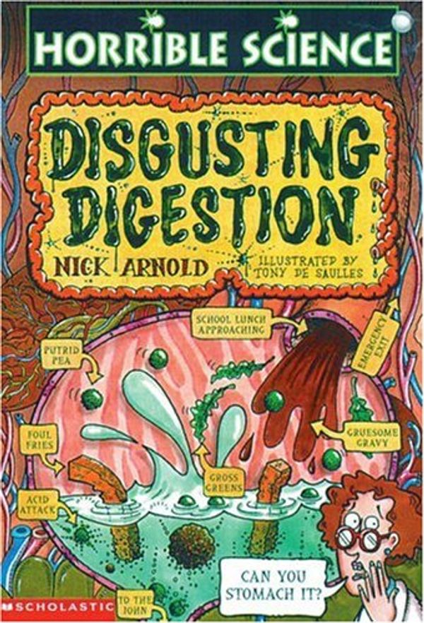 Cover Art for 9780439043625, Disgusting Digestion by Nick Arnold