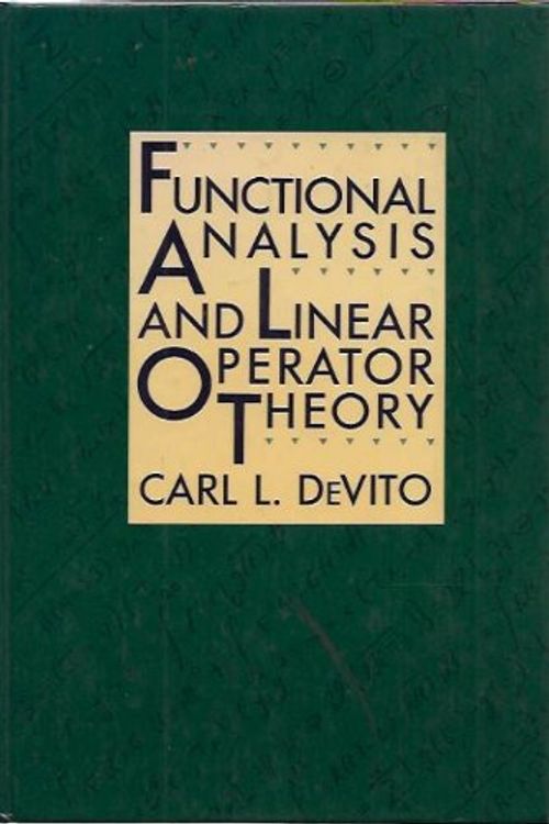 Cover Art for 9780201119411, Functional Analysis and Linear Operator Theory by Carl L. Devito