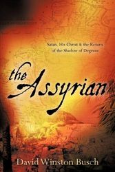 Cover Art for 9781600346484, The Assyrian by David Winston Busch