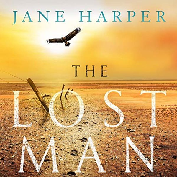 Cover Art for B07F7FLDDF, The Lost Man by Jane Harper