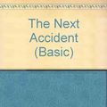 Cover Art for 9780786234943, The Next Accident by Lisa Gardner