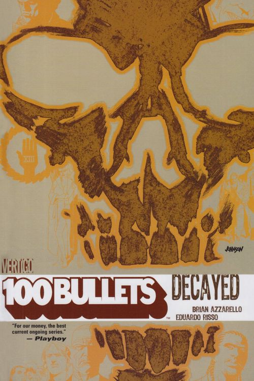 Cover Art for 9781401209988, 100 Bullets Vol 10: Decayed by Brian Azzarello, Eduardo Risso