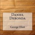 Cover Art for 9781976065316, Daniel Deronda by George Eliot