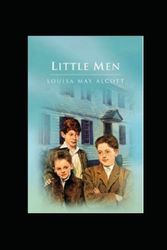 Cover Art for 9798831698053, little men by louisa may alcott(illustrated Edition) by Alcott, Louisa May