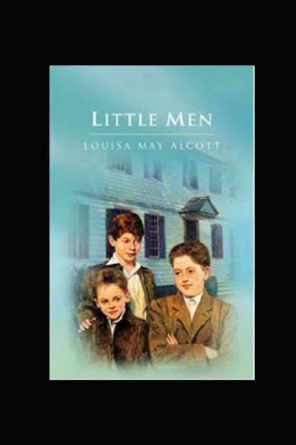 Cover Art for 9798831698053, little men by louisa may alcott(illustrated Edition) by Alcott, Louisa May