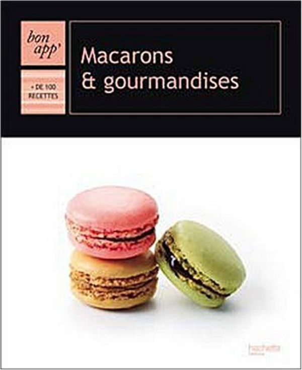 Cover Art for 9782012380950, Macarons Et Gourmandises           Fl by Pierre-Jean Furet