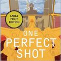Cover Art for 9781590589557, One Perfect Shot by Steven F Havill