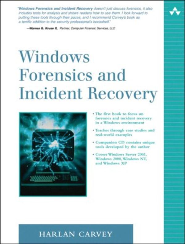 Cover Art for 0785342200980, Windows Forensics and Incident Recovery by Harlan Carvey
