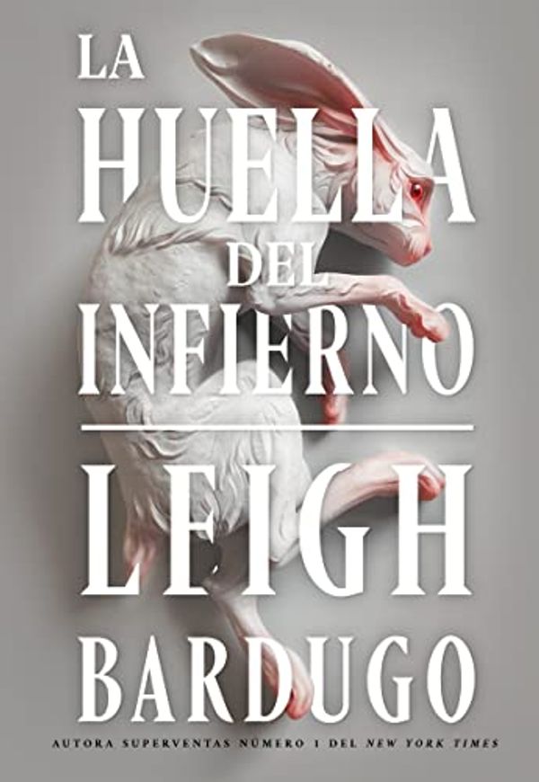 Cover Art for 9788418359279, La huella del infierno: 2 by Leigh Bardugo