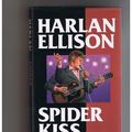 Cover Art for 9780922890545, Spider Kiss by Ellison, Harlan