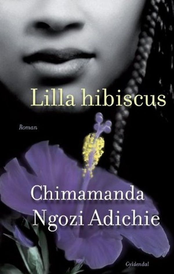 Cover Art for 9788702074833, Lilla hibiscus by Chimamanda Ngozi Adichie
