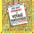 Cover Art for 9782700041262, Le voyage fantastique by Martin Handford