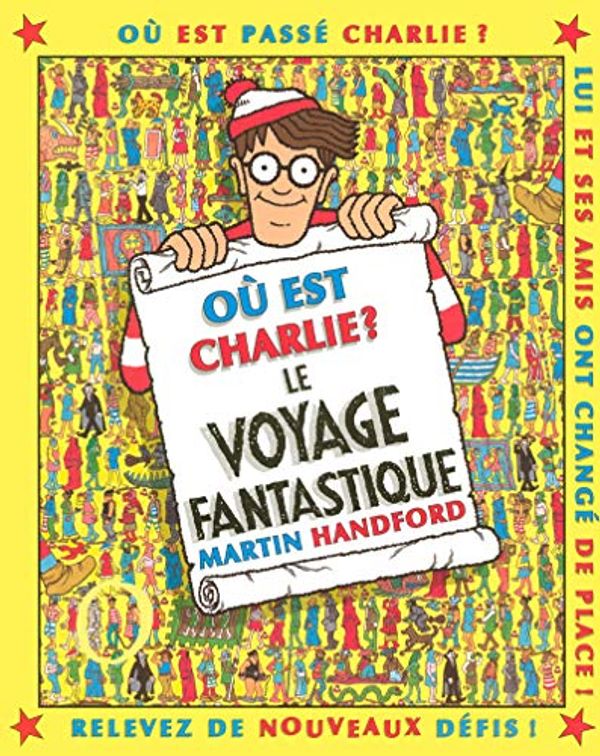 Cover Art for 9782700041262, Le voyage fantastique by Martin Handford