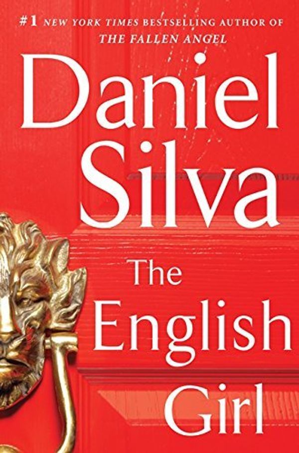Cover Art for 8601423389004, The English Girl: A Novel (Gabriel Allon) by Daniel Silva