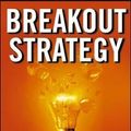 Cover Art for 9780071452311, Breakout Strategy by Sydney Finkelstein