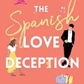 Cover Art for B09FKGFJ5N, The Spanish Love Deception: TikTok made me buy it! by Elena Armas