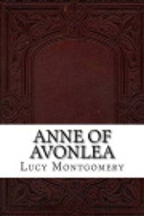 Cover Art for 9781535450812, Anne of Avonlea by Lucy Maud Montgomery