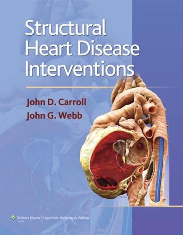 Cover Art for 9781451153965, Structural Heart Disease Interventions by John D. Carroll, John G. Webb