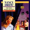 Cover Art for 9780671872083, The Nancy Drew Files 125: Teen Model by Carolyn Keene