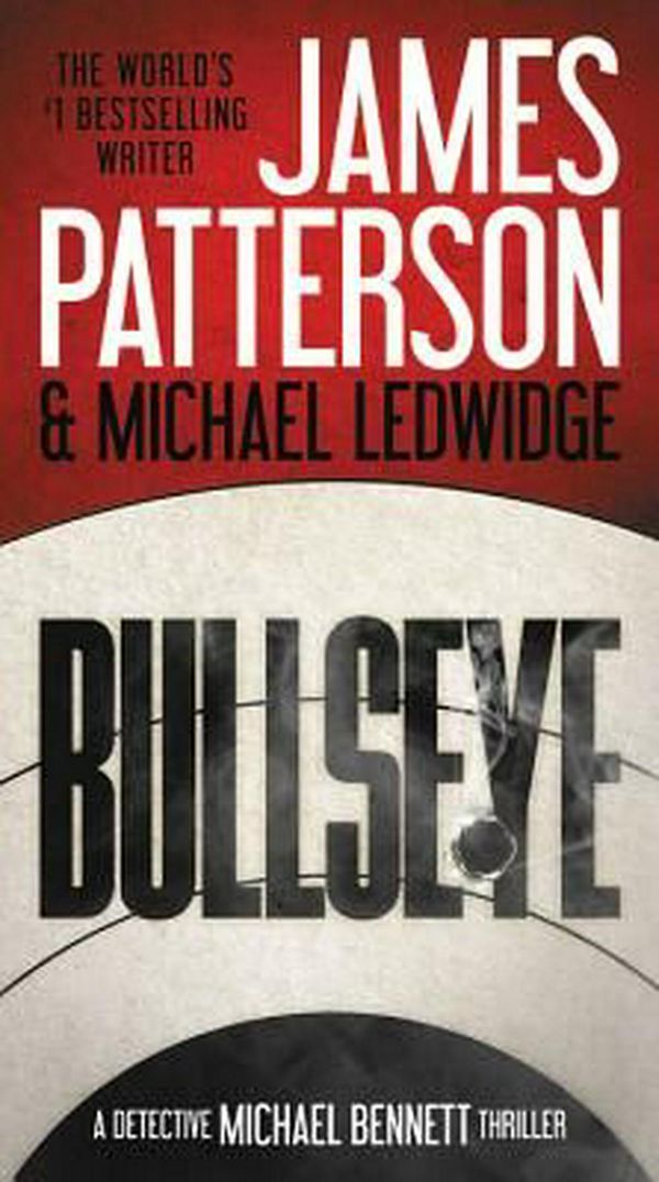 Cover Art for 9780316407199, Bullseye by James Patterson