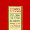 Cover Art for 9780593044940, Eternal Echoes by John O'Donohue
