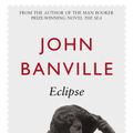 Cover Art for 9781743286487, Eclipse by John Banville