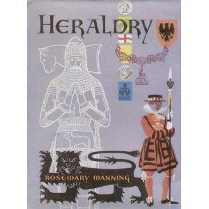 Cover Art for 9780713601084, Heraldry (Junior Reference Books) by Rosemary Manning