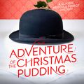Cover Art for 9780007422111, The Adventure of the Christmas Pudding by Agatha Christie
