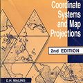 Cover Art for 9780080372334, Coordinate Systems and Map Projections, Second Edition by D.h. Maling