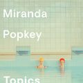 Cover Art for 9780525656289, Topics of Conversation: A novel by Miranda Popkey