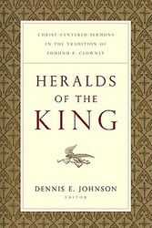 Cover Art for 9781433504020, Heralds of the King by Dennis E. Johnson