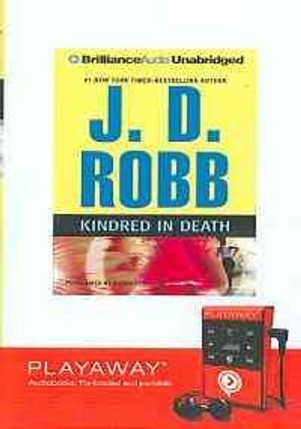 Cover Art for 9781441827135, Kindred in Death [With Earbuds] by J. D. Robb