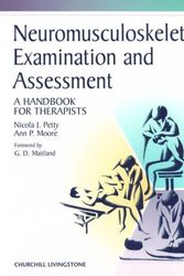 Cover Art for 9780443059803, Neuromusculoskeletal Examination and Assessment by Nicola J. Petty, Ann P. Moore