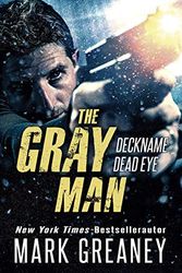 Cover Art for 9783865529183, The Gray Man - Deckname Dead Eye by Mark Greaney