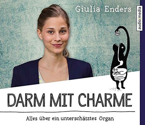 Cover Art for 9783868043679, Darm mit Charme: Alles über ein unterschätztes Organ by Giulia Enders
