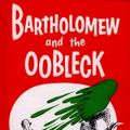 Cover Art for 9780833542120, Bartholomew and the Oobleck by Dr. Seuss