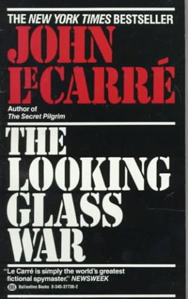 Cover Art for 9780345377364, Looking Glass War by Le Carre, John