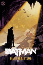Cover Art for 9781779506610, Batman: Road to No Man's Land Omnibus by Chuck Dixon