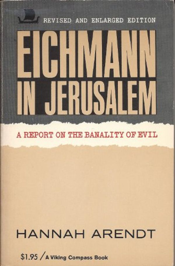 Cover Art for B003GL723S, Eichmann in Jerusalem: A Report on the Banality of Evil by 