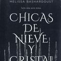Cover Art for 9786077547914, Chica de nieve y cristal (Spanish Edition) by Melissa Bashardoust