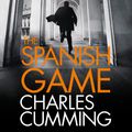 Cover Art for 9780008297817, The Spanish Game by Charles Cumming