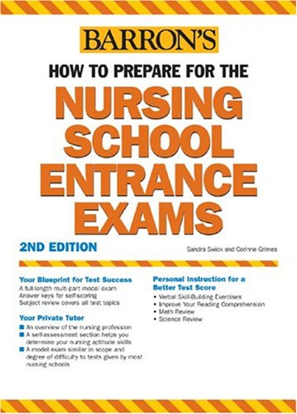 Cover Art for 9780764123504, Barron's How to Prepare for the Nursing School Entrance Exams by Corinne Grimes, Sandra S. Swick