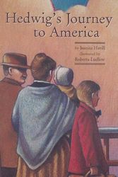 Cover Art for 9780765235497, Hedwig's Journey to America by Juanita Havill