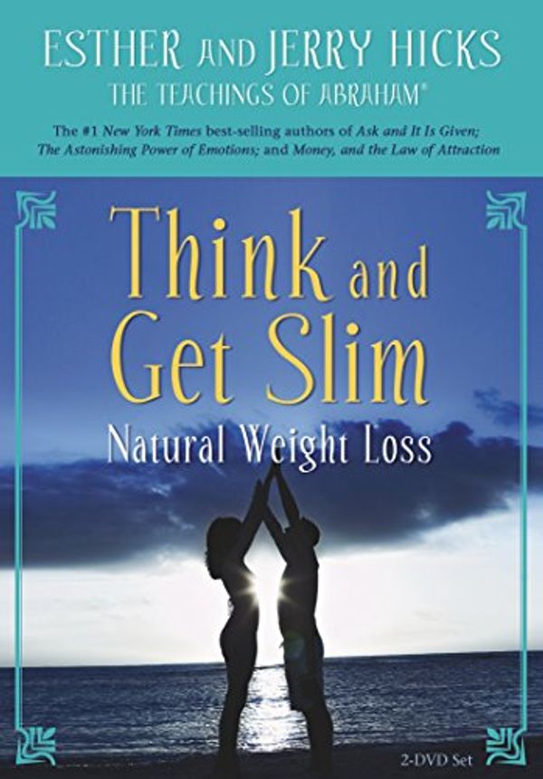 Cover Art for 9781401926557, Think and Get Slim: Natural Weight Loss by 