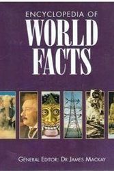 Cover Art for 9780752537016, ENCYCLOPEDIA OF WORLD FACTS. by DR JAMES MACKAY (EDITOR)