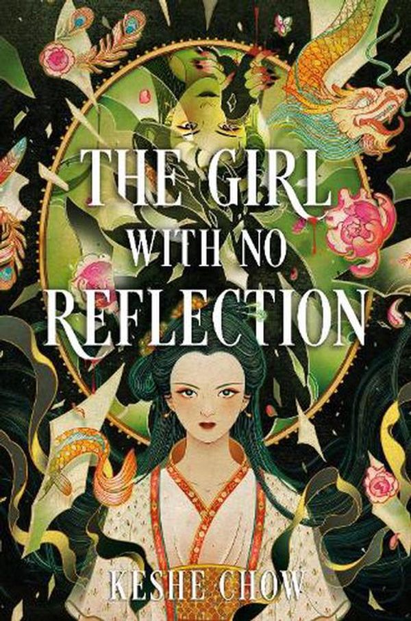 Cover Art for 9780593707500, The Girl with No Reflection by Keshe Chow