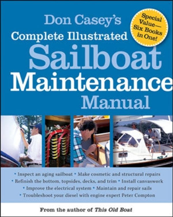 Cover Art for 9780071462846, Don Casey's Complete Illustrated Sailboat Maintenance Manual by Don Casey